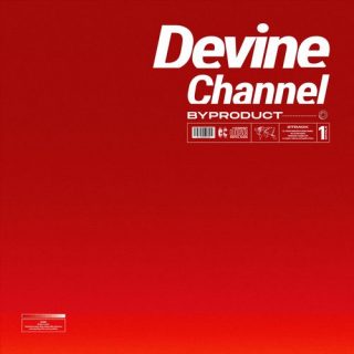 Devine Channel - BYPRODUCT