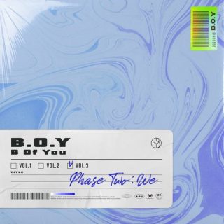 B.O.Y - Phase Two : WE