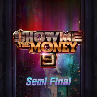 Show Me The Money 9 Semi Final