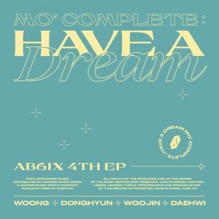 AB6IX - MO' COMPLETE : HAVE A DREAM