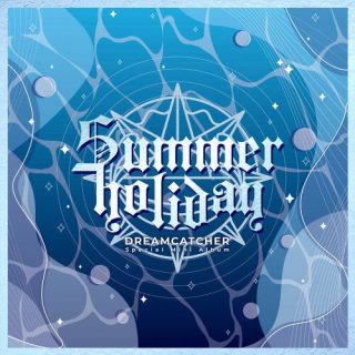 Dreamcatcher - [Summer Holiday]