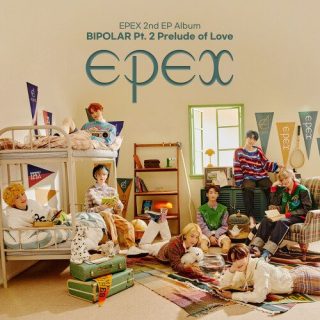 EPEX - 2nd EP Album ‘Bipolar Pt.2 Prelude of Love’