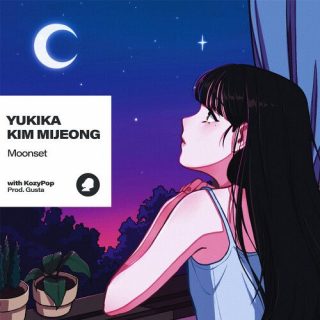 YUKIKA, Kim Mijeong - Moonset with KozyPop