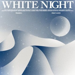 TRADE L - 덮어 (White Night)