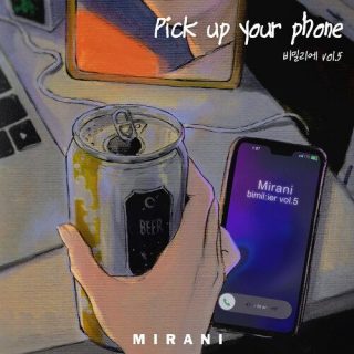 Mirani - bimil:ier vol.5 "Pick up your phone"