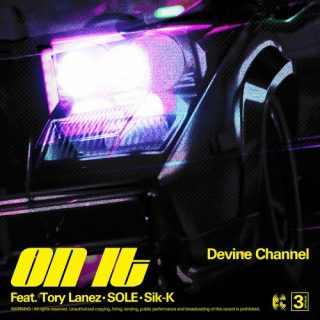 Devine Channel - On It
