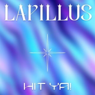 Lapillus - HIT YA!