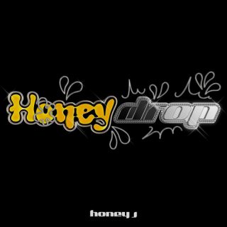 Honey J - Honey Drop
