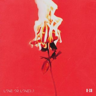 B.I - Love or Loved Part.1