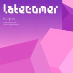 NTX - LATECOMER
